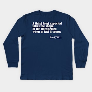 Mark Twain Quote on Expectations Kids Long Sleeve T-Shirt